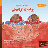 Honey in the honey ants