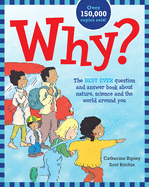 Why?: The Best Ever Question and Answer Book about