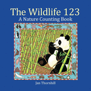 The Wildlife 123: A Nature Counting Book