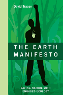 The Earth Manifesto: Saving Nature with Engaged E