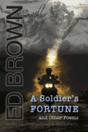 A Soldier's Fortune and Other Poems: Moving Past