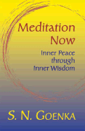 Meditation Now: Inner Peace Through Inner Wisdom: