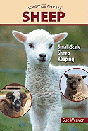 Sheep: Small-Scale Sheep Keeping for Pleasure and