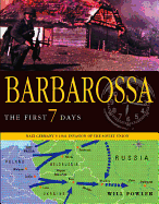 Barbarossa: The First Seven Days; Nazi Germany's