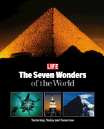 Life: The Seven Wonders of the World: Yesterday,