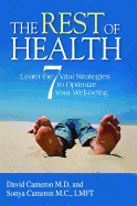 The Rest of Health: Learn the 7 Vital Strategies