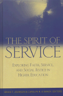 The Spirit of Service: Exploring Faith, Service,
