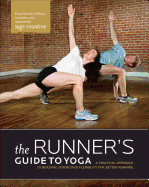 The Runner's Guide to Yoga: A Practical Approach