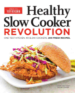 Healthy Slow Cooker Revolution: One Test Kitchen.