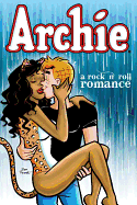 Archie: A Rock & Roll Romance (Archie & Friends A