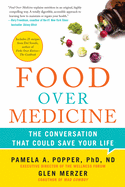 Food Over Medicine: The Conversation That Could S