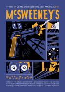 McSweeney's Issue 46: Thirteen Crime Stories from