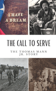 The Call to Serve: The Thomas Mann Jr Story