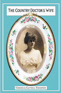 The Country Doctor's Wife: Memoir