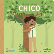The Life of / La vida de Chico