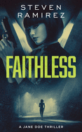 Faithless: A Jane Doe Thriller