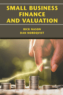 Small Business Finance and Valuation