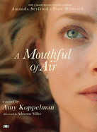 A Mouthful of Air (Movie Tie-In Edition)