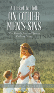 A Ticket to Hell: On Other Men's Sins