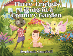 Three Friends Living in a Country Garden