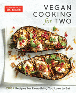 Vegan Cooking for Two: 200+ Recipes for Everythin