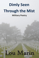 Dimly Seen Through the Mist: Military Poetry