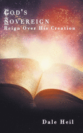 God's Sovereign Reign Over His Creation