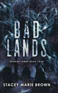 Bad Lands (Savage Lands #4)