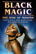 Black Magic: The Rise of Modima