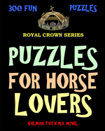 Puzzles for Horse Lovers: 300 Challenging & Entertaining Themed Word Search Puzzles