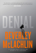 Denial: A Novel (A Jilly Truitt Novel)