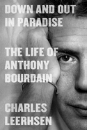 Down and Out in Paradise: The Life of Anthony Bour