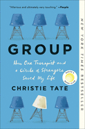 Group - How One Therapist and a Circle of Stranger