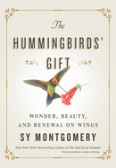 Hummingbird's Gift, The