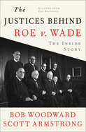 Justices Behind Roe V. Wade, The