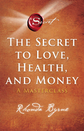 Secret to Love, Health, and Money, The