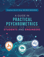 A Guide in Practical Psychrometrics for Students and Engineers