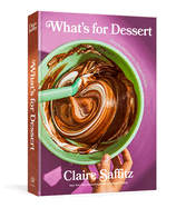 What's for Dessert: Simple Recipes for Dessert