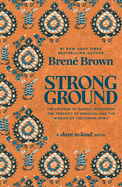 Strong Ground: The Lessons of Daring Leadership