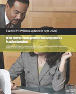 CFCM Contract Management Exam Study Notes & Practice Questions 2018/19 Edition