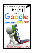 Be #1 On Google Absolutely 100% Free.: SEO is short for Search Engine Optimization, and there is nothing really mystical about it. YOU MIGHT HAVE HEAR
