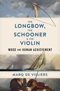 Longbow, the Schooner & the Violin, The