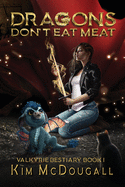 Dragons Don't Eat Meat