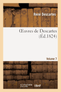 Oeuvres de Descartes.Volume 7