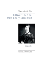 L'Hiver 1877 de miss Emily Dickinson