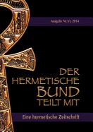 Der hermetische Bund teilt mit: Hermetische Zeitschrift Nr. 6/2014