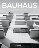 The Bauhaus: 1919-1933: Reform and Avant-Garde