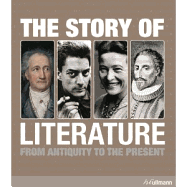 The Story of Literature: From Antiquity to Present