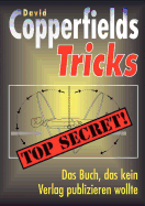 Copperfields Tricks: Top Secret