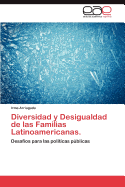 Diversidad y Desigualdad de Las Familias Latinoamericanas.